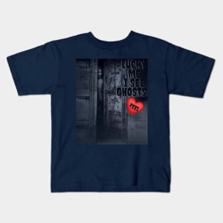 lucky me I see Ghosts !! graphic Kids T-Shirt
